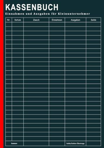Kassenbuch Einnahmen und Ausgaben für Kleinunternehmer: Buchhaltung für Vereine, Selbstständige und als Haushaltsbuch