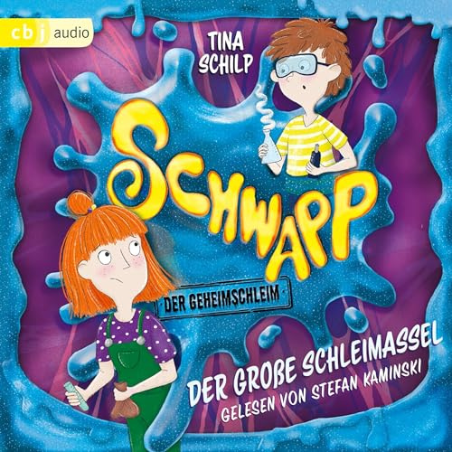 Der große Schleimassel: Schwapp, der Geheimschleim 1