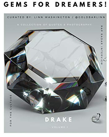 Gems for Dreamers: Inspiring Drake Quotes & Street Photography by Linntvproductions (Volume Book 1)