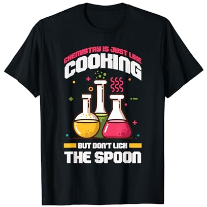 A la química le gusta cocinar pero no lamas la cuchara. Camiseta