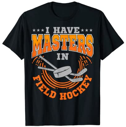 Field Hockey Player Masters Sweeper Goalkeeper Team Sport T-Shirt