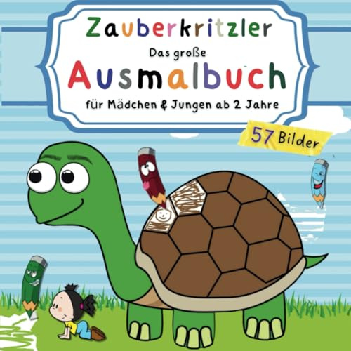 ZAUBERKRITZLER - Das große Ausmalbuch für Kinder ab 2 Jahre: Kritzelbuch für kleine Mädchen & Jungen | mit 57 abwechslungsreichen tollen Bildern zum kreativen Ausmalen