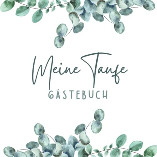 Meine Taufe Gästebuch: Taufbuch Erinnerungsalbum zum Eintragen Persönlicher Glückwünsche Fotoalbum Taufe | 100 Seiten | Mädchen & Junge