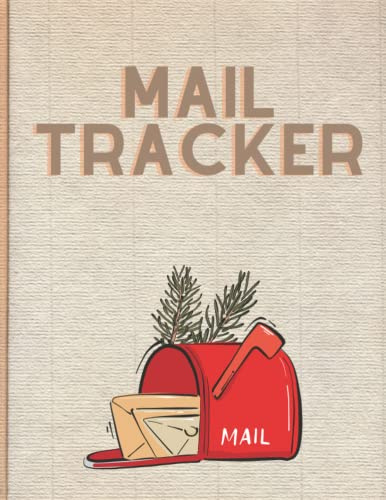 Mail Tracker Log Book: Mail Tracker For Person And Professionals/Daily Mail Tracker Logbook Incoming & Outgoing Mails