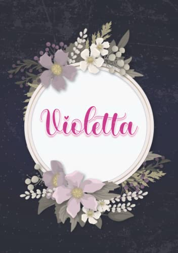 Violetta: Notizbuch A5 | Personalisierter vorname Violetta | Geburtstagsgeschenk für Frau, Mutter, Schwester, Tochter ... | Blumendesign | 120 Seiten liniert, Kleinformat A5 (14,8 x 21 cm)