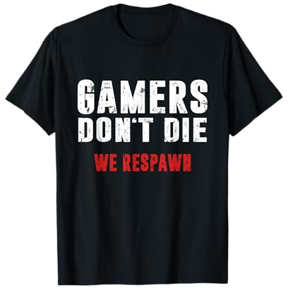 Gamers Don't Die Gamerin Zocker Pc Konsole Gaming Zocken T-Shirt