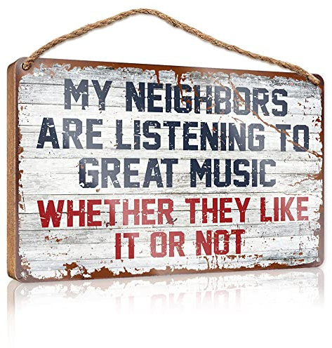 Personalized Metal Signs For Outdoors My Neighbors Are Listening To Great Music Wooden Sign Room Door Sign Funny Bathroom Art (Size : 23X35CM)