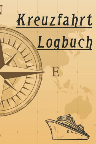 Kreuzfahrt Logbuch | Reisetagebuch: Log-, bzw. Reisebuch 🛳 Transatlantikreisen, Mittelmeer, Nord-, Ostsee, indischer Ozean, Karibik, Asien, ... für Kapitäne, Skipper, Seemann oder Passagier