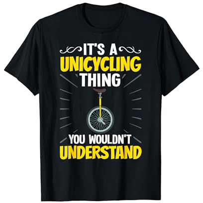 Einrad Fahrrad Lustiges Training Lernen Radfahren T-Shirt