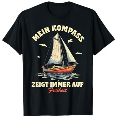 Lustige und witzige Segeln Geschenke Segel Boot Segler T-Shirt