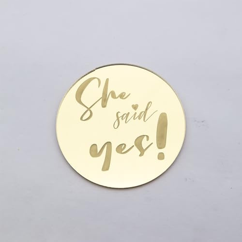 She Said Yes Cupcake Toppers Engraved Discs - Pack of 6 - Hen Party Cupcake Toppers - Engagement Cupcake Toppers - Acrylic Mirror Cake Topper - Gold