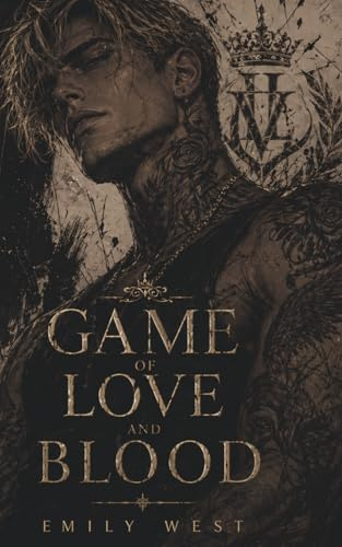 Game of Love and Blood: Fesselnder Liebesroman, den du niemals vergisst