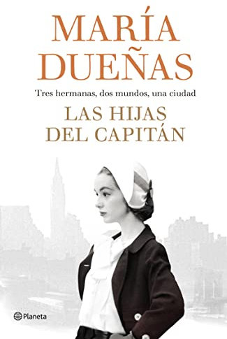 Las hijas del Capitán (Autores Españoles e Iberoamericanos)