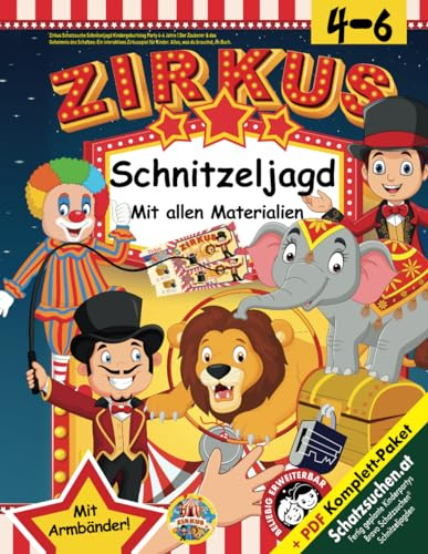 Zirkus Schatzsuche Schnitzeljagd Kindergeburtstag Party 4-6 Jahre: Der Zauberer & das Geheimnis des Schatzes: Ein interaktives Zirkusspiel für Kinder. ... was du brauchst, im Buch. (Bravo Schatzsuche)