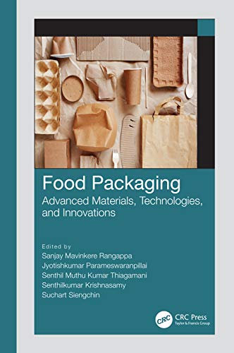 Food Packaging: Advanced Materials, Technologies, and Innovations (English Edition)