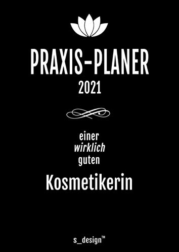 Praxis-Planer / Praxis-Kalender 2021 für Kosmetiker / Kosmetikerin / Kosmetikerinnen: Detaillierter DIN A4 Termin-Kalender / Tages-Planer von 7:00 bis ... Uhr, 4 Termine pro Stunde für Kunden-Termine