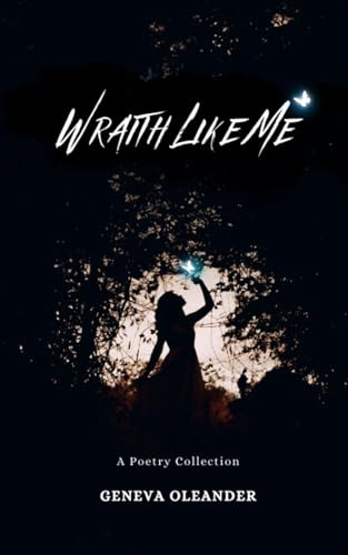 Wraith Like Me: A Poetry Collection