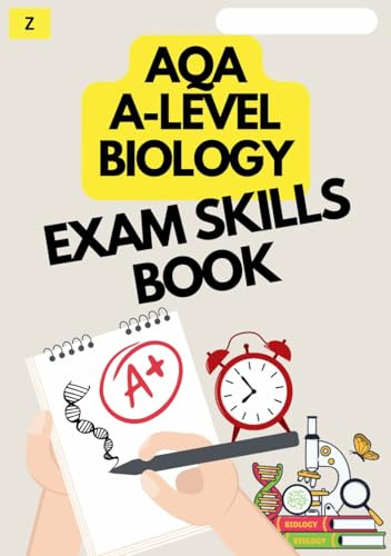 AQA A Level Biology - 25 mark essay exam skills book (paper 3) - Exams in 2026 and 2027