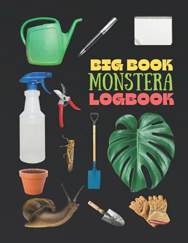 Big Book Monstera Logbook: 200 pages | Daily, Weekly and Monthy care routine for your Monstera