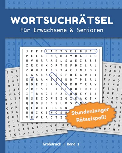 Wortsuchrätsel für Erwachsene und Senioren + Stundenlanger Rätselspaß: Mit über 111 Wortsuche Rätsel nach Themen sortiert | Mit Lösungen | Großdruck | Band 1 (Rätselbücher: Wortsuche, Band 1)