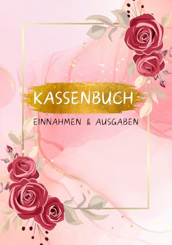 Kassenbuch A5: Buchhaltungsbuch, Einnahmen und Ausgaben Buch geeignet für Vereine, Selbstständige oder als Haushaltsbuch, 120 nummerierte Seiten