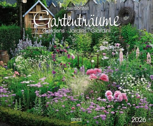 Gartenträume - Kalender 2026 - Art-Format - Ursel Borstell - Korsch-Verlag - Fotokalender - Gartenkunst - 55 cm x 45,5 cm