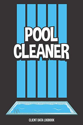 Pool Cleaner: Daily Pool Testing Log Book and Swimming Pool Care Record Checklist Journal to Write In | Maintenance and Inspection Tracker Notebook with Bi-Hourly Water Tests Pages