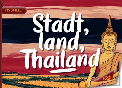 Stadt, Land, Thailand – 115 Spiele: Stadt, Land, Fluss Thailand – Spielblock für Thailand-Fans | Geschenkidee für Thailandurlaub – Quiz Spiel Souvenir