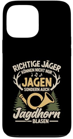Richtige Jäger können Jagdhorn Blasen Jagdhornbläser Jagd Hülle für iPhone 13 Pro Max
