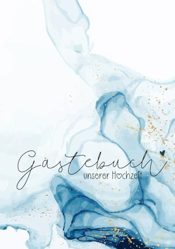 Gästebuch unserer Hochzeit: Hochzeitsbuch blau mit Platz für 50 Gäste oder Paare, Doppelseitiges Gästebuch mit Fragen an die Gäste und das Brautpaar