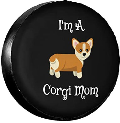 Ich Bin Eine Corgi-Mama Radreifenabdeckung Staubdicht Reifencover Wasserdicht Reserverad Reifenabdeckung Universal Für Rv Auto Anhänger 15inch