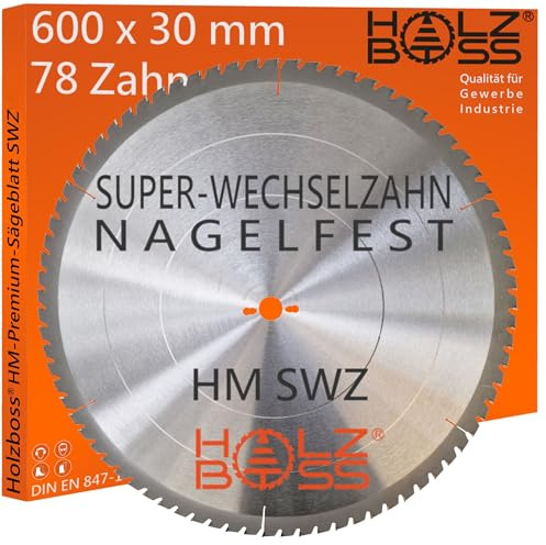 Holzboss ® HM-Sägeblatt 78 x Zahn nagelfest SWZ 600 x 30 mmØ Super-Wechselzahn HW Kreissägeblatt für 600x30 mm Wippsäge Tischkreissäge Brennholz mit Betonbeschlag Feinschnitt Holz Acrylglas
