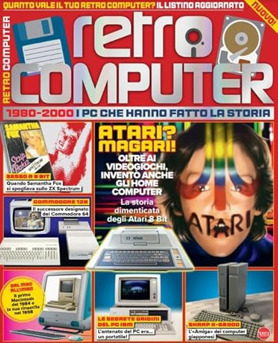 Retro Computer. I PC che hanno fatto la storia (Vol. 1)