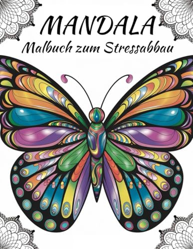 Mandala Achtsamkeits Malbuch für Erwachsene - 44 Mandalas zum Ausmalen, Entspannen und Durchatmen