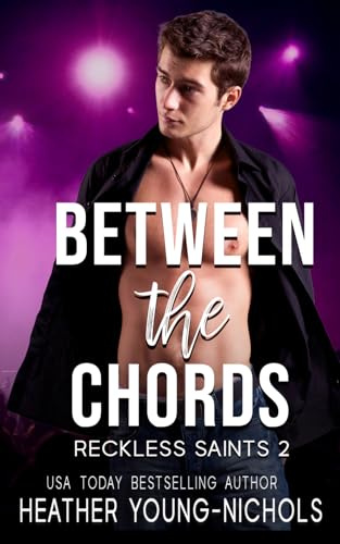 Between the Chords (Reckless Saints)
