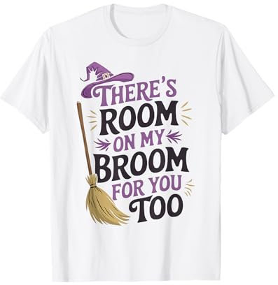 There's Room on My Broom Funny Teacher Halloween Costume T-Shirt
