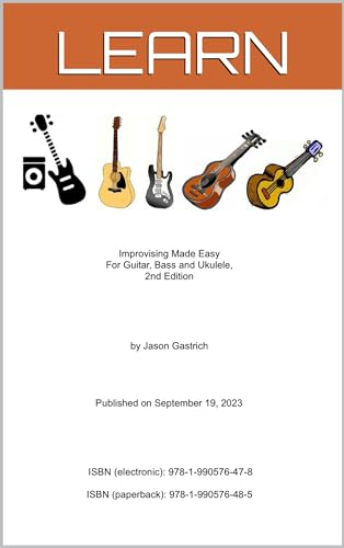 Improvising Made Easy For Guitar, Bass and Ukulele, 2nd Edition (English Edition)