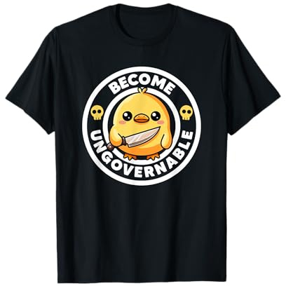 Conviértete en ingobernable divertido pato ironía y sarcasmo amante del pato Camiseta
