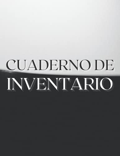 Cuaderno de Inventario: Libro de registro de inventario para pequeñas empresas, pequeñas oficinas y proyectos personales | Rastreador de inventario.