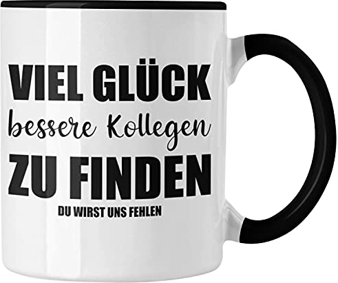 Trendation - Jobwechsel Tasse Geschenk Kollegin Kollege Lustig Abschiedsgeschenk Sprüche - Viel Glück (Schwarz)