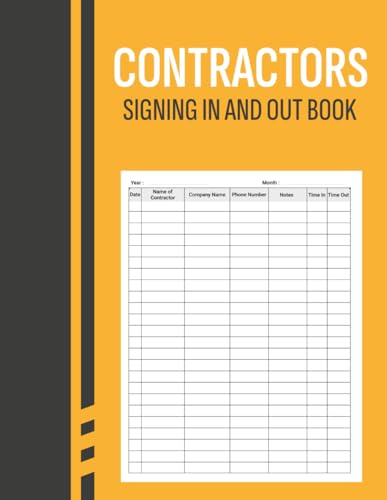 Contractors Signing In and Out Book: Large Contractors Sign-In & Sign-Out Log Book for Business, Site, School and Workplace