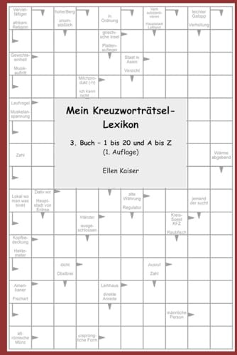 Mein Kreuzworträtsel- Lexikon: 3. Buch – 1 bis 20 und A bis Z (1. Auflage)