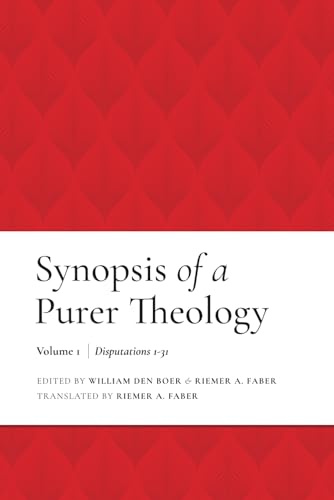 Synopsis of a Purer Theology: Vol. 1