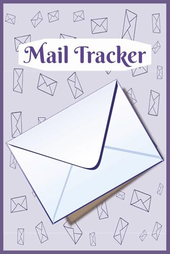 The Ultimate Mail Tracker Logbook: Mail Tracker Logbook | Incoming & Outgoing Mail Organizer | 120 Pages, 6 x 9 in | Perfect for Home, Office, and Small Business Record Keeping