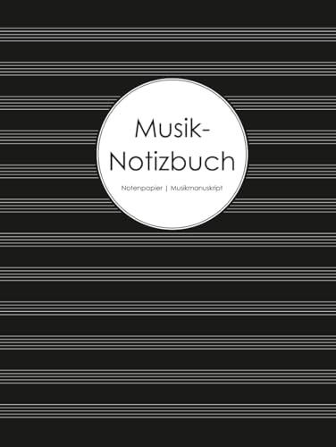 Musik-Notizbuch | Notenpapier | Musikmanuskript: 200 Seiten | 12 Notensysteme pro Seite | Notenheft für Musiker, Schüler und Songwriter