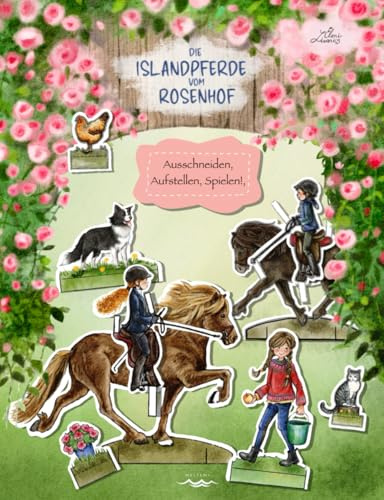 Die Islandpferde vom Rosenhof: Ausschneiden, Aufstellen, Spielen