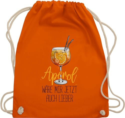 Turnbeutel Rucksack - Statement - Taschen - Aperol wäre mir jetzt auch lieber I Lustige Geschenke Aperol Spritz - Unisize - Orange - sprüche statements cocktails juterucksäcke statement-spruch