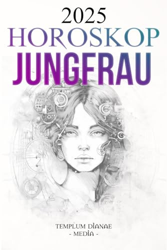 Horoskop Jungfrau 2025: Der vollständige astrologische Leitfaden für Ihr Tierkreiszeichen