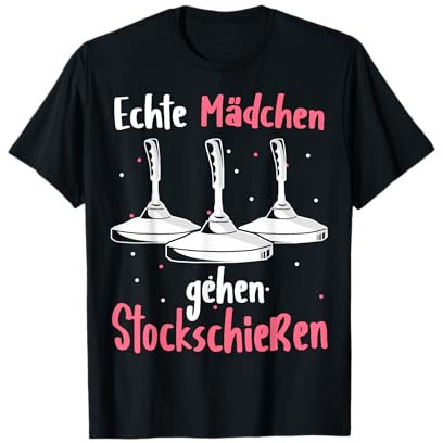 Stockschießen Echte Mädchen gehen Stockschießen Eisstock T-Shirt