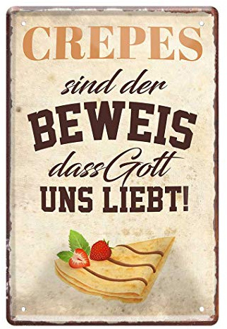 Blechschild Crepes sind der Beweis - Retro Deko Schild - Metallschild Krepp Crepe Pfannkuchen Genießer - Dekoration Küche Crepiere Imbiss Crepe Stand Crepesstand Markt Kirmes Weihnachtsmarkt - 20x30cm